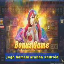 jogo homem aranha android